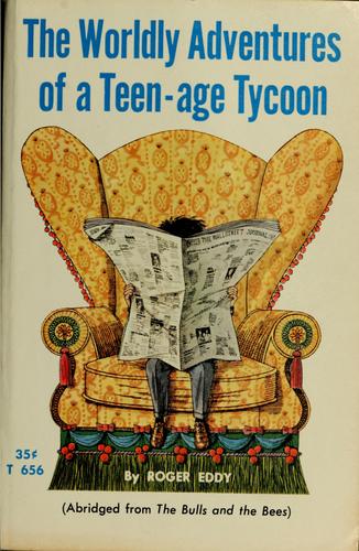 The worldly adventures of a teen-age tycoon