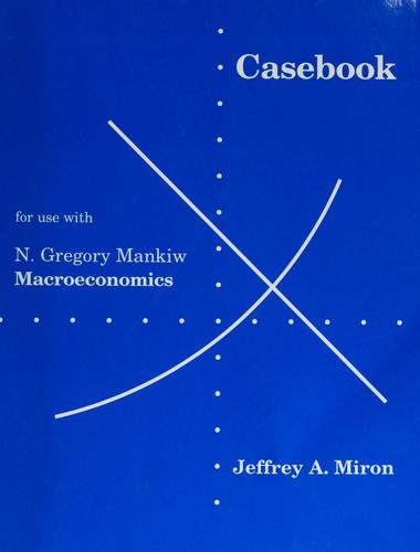 Casebook for Use With Macroeconomics