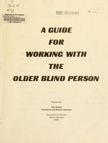 A guide for working with the older blind person
