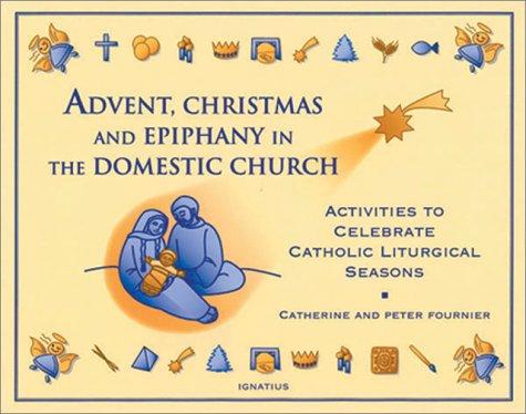 Advent, Christmas, and Epiphany in the domestic church