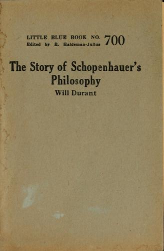 The story of Schopenhauer's philosophy
