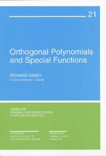Orthogonal Polynomials and Special Functions (CBMS-NSF Regional Conference Series in Applied Mathematics)