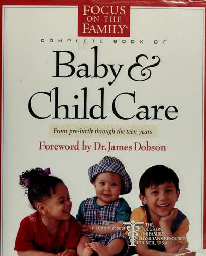 The complete book of baby & child care