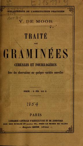 Traité des graminées, céréales et fourragères avec des observations sur quelques variétés nouvelles