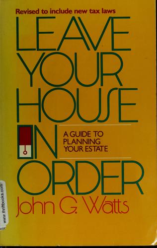 Leave your house in order