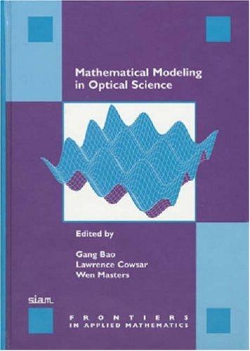 Mathematical modeling in optical science