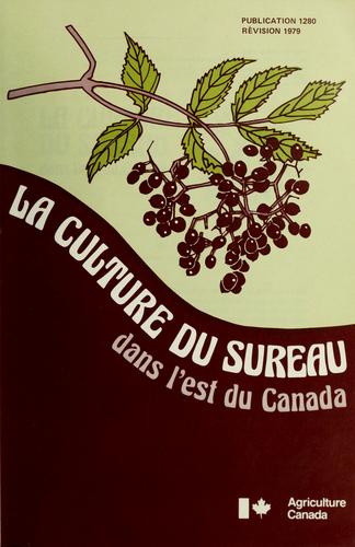 La culture du sureau dans l'est du Canada