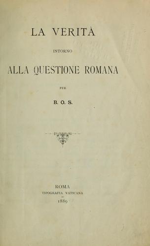 La verità intorno alla questione romana