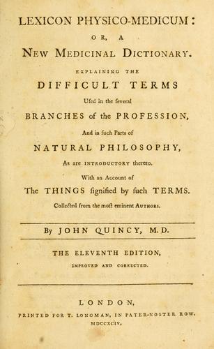 Lexicon physico-medicum, or, A new medicinal dictionary