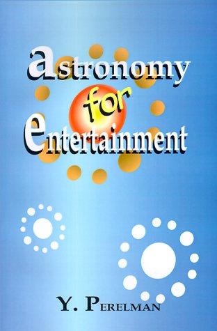 Astronomy for entertainment