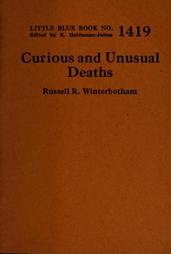 Curious and unusual deaths