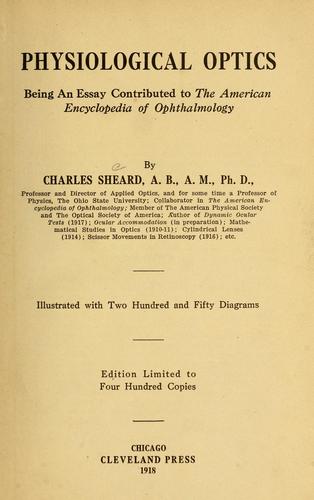 Physiological optics, being an essay contributed to the American encyclopedia of ophthalmology