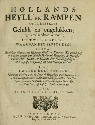 Hollands heyll' en rampen ofte desselfs gelukk' en ongelukken