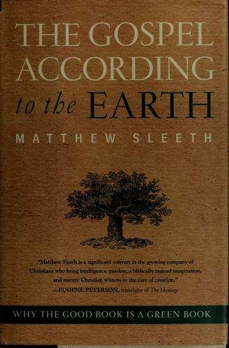 The gospel according to the earth