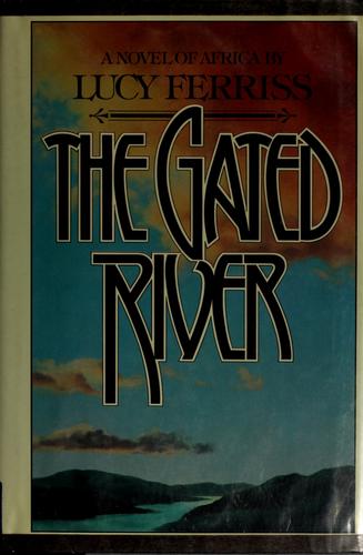The gated river