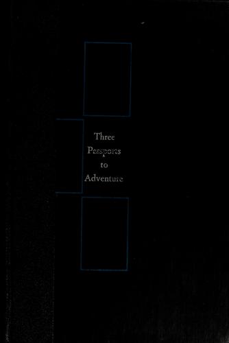 Three passports to adventure