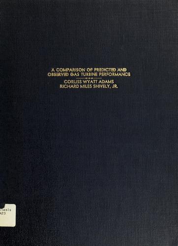 A comparison of predicted and observed gas turbine performance