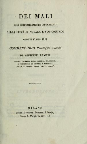 Dei mali che epidemicamente regnarono nella città di Novara e suo contado durante l'anno 1817