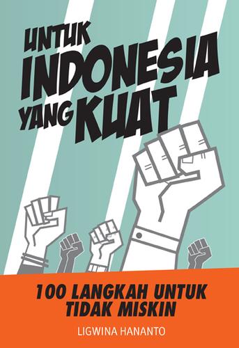 Untuk Indonesia yang kuat
