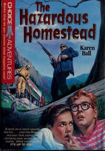 The hazardous homestead