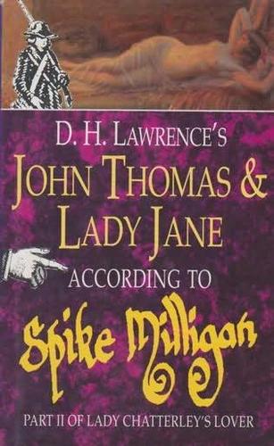 D.H. Lawrence's John Thomas and Lady Jane according to Spike Milligan