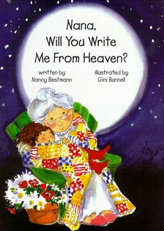 Nana, will you write me from heaven?