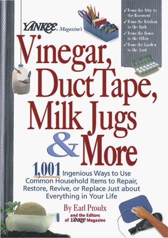 Yankee magazine's vinegar, duct tape, milk jugs & more