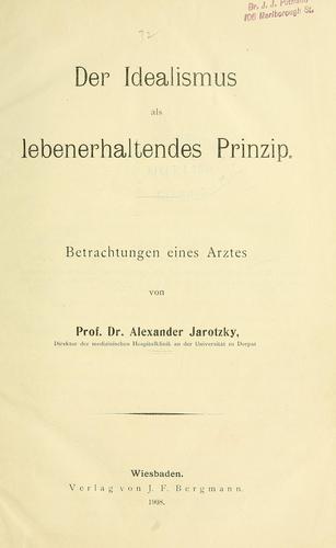 Der Idealismus als lebenerhaltendes Prinzip