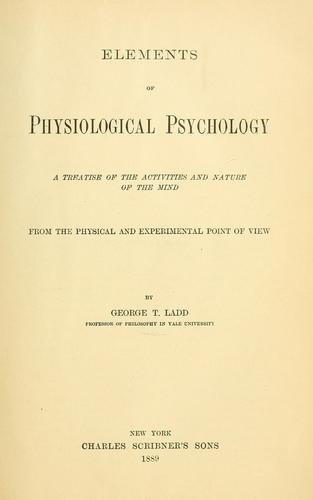 Elements of physiological psychology