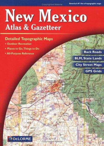 New Mexico Atlas & Gazetteer