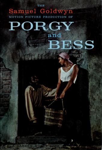 The Samuel Goldwyn motion picture production of Porgy and Bess