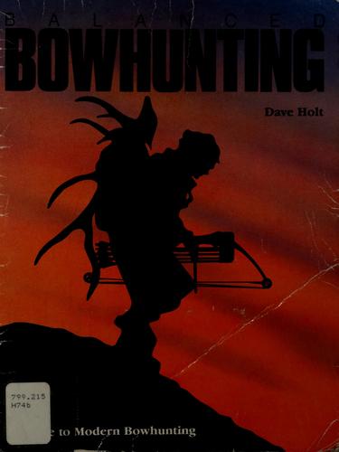 Balanced bowhunting