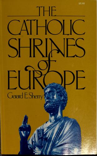 The Catholic shrines of Europe
