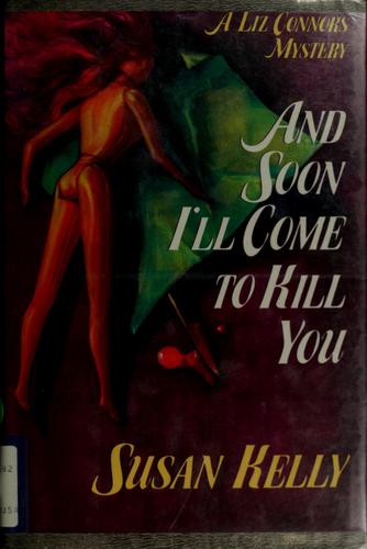 And soon I'll come to kill you
