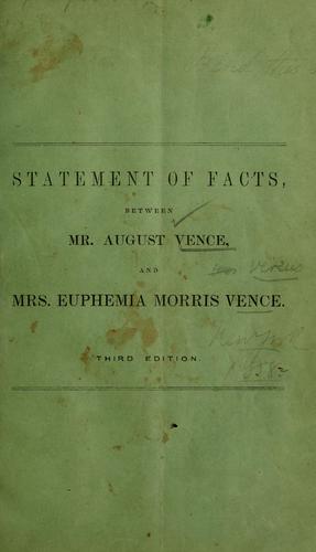 Statement of facts, between Mr. August Vence, and Mrs. Euphemia Morris Vence