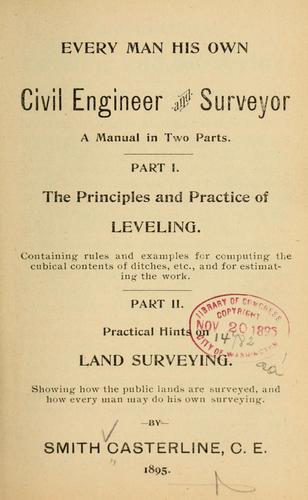 Every man his own civil engineering and surveyor