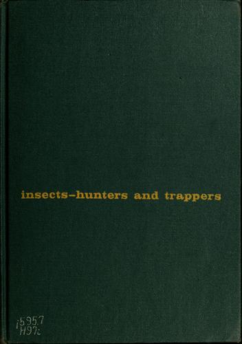 Insects--hunters and trappers