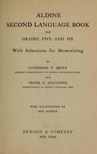 Aldine second language book for grades five and six ...