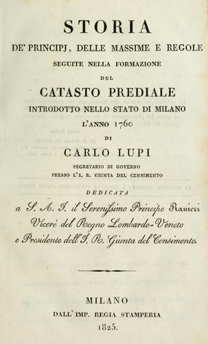 Storia de' principj, delle massime e regole seguite nella formazione del catasto prediale