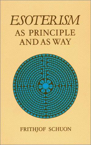 Esoterism as principle and as way