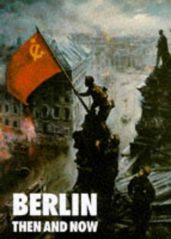 Berlin then and now