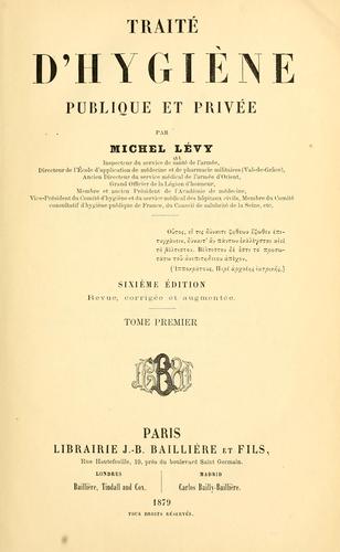 Traité d'hygiène publique et privée