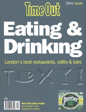 "Time Out" London Eating and Drinking Guide 2001