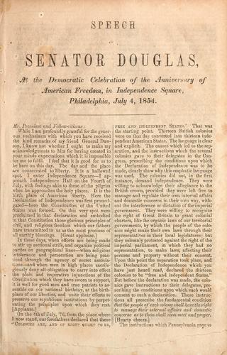 Speech of Senator Douglas, at the Democratic celebration of the anniversary of American freedom, in Independence Square, Philadelphia, July 4, 1854