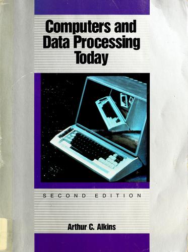 Computers and data processing today