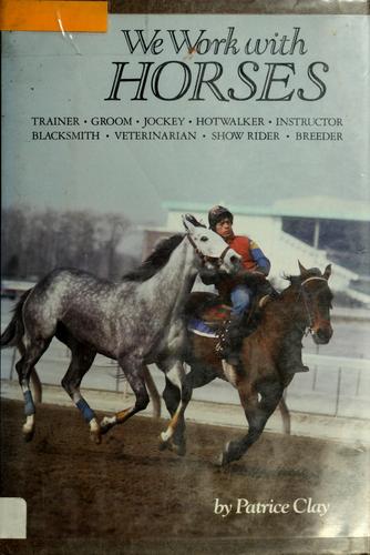 We work with horses