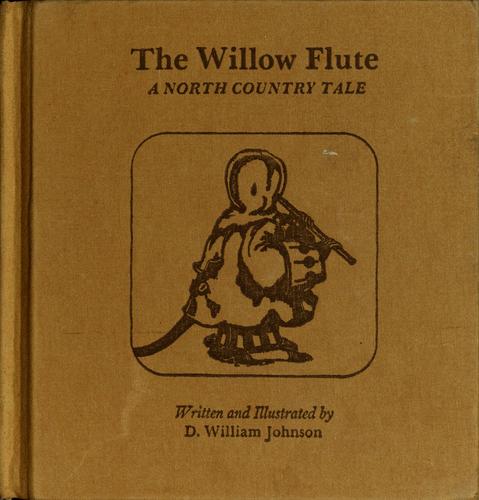 The willow flute : a north country tale