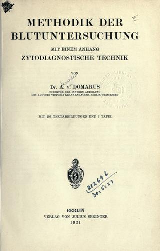 Methodik der Blutuntersuchung, mit einem Anhang Zytodiagnostische Technik