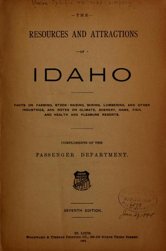 The resources and attractions of Idaho