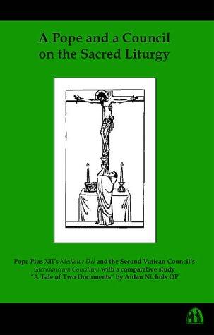 A Pope and a Council on the Sacred Liturgy